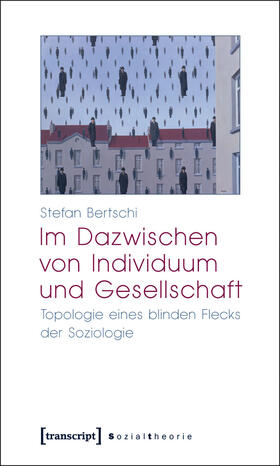 Bertschi |  Im Dazwischen von Individuum und Gesellschaft | eBook | Sack Fachmedien