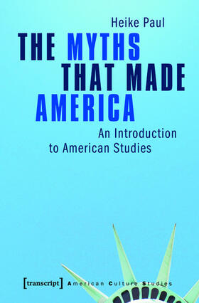 Paul | The Myths That Made America | E-Book | sack.de