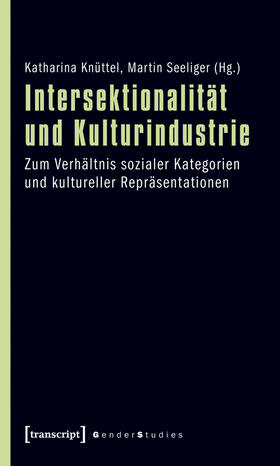 Knüttel / Seeliger |  Intersektionalität und Kulturindustrie | eBook | Sack Fachmedien