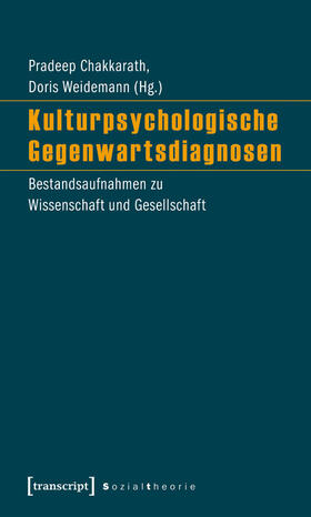 Chakkarath / Weidemann |  Kulturpsychologische Gegenwartsdiagnosen | eBook | Sack Fachmedien