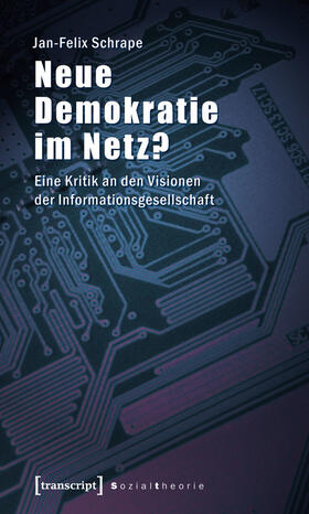 Schrape |  Neue Demokratie im Netz? | eBook | Sack Fachmedien