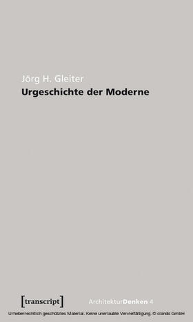 Gleiter |  Urgeschichte der Moderne | eBook | Sack Fachmedien