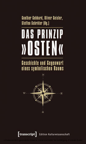 Gebhard / Geisler / Schröter |  Das Prinzip »Osten« | eBook | Sack Fachmedien