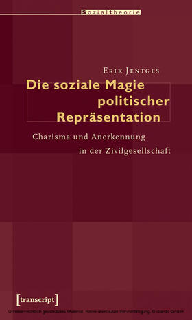 Jentges |  Die soziale Magie politischer Repräsentation | eBook | Sack Fachmedien