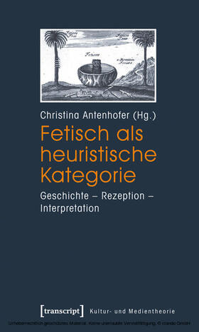 Antenhofer |  Fetisch als heuristische Kategorie | eBook | Sack Fachmedien