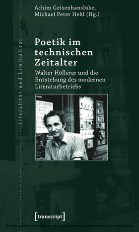 Geisenhanslüke / Hehl | Poetik im technischen Zeitalter | E-Book | sack.de