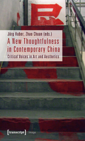 Huber / Chuan |  A New Thoughtfulness in Contemporary China | eBook | Sack Fachmedien