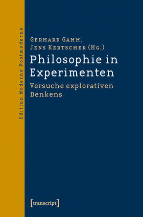 Gamm / Kertscher |  Philosophie in Experimenten | eBook | Sack Fachmedien