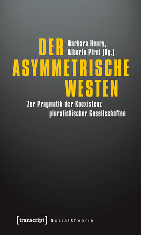 Henry / Pirni |  Der asymmetrische Westen | eBook | Sack Fachmedien