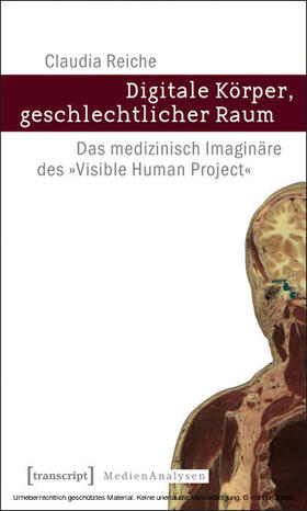 Reiche |  Digitale Körper, geschlechtlicher Raum | eBook | Sack Fachmedien