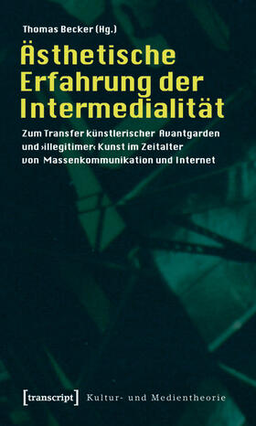 Becker |  Ästhetische Erfahrung der Intermedialität | eBook | Sack Fachmedien