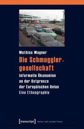 Wagner |  Die Schmugglergesellschaft | eBook | Sack Fachmedien