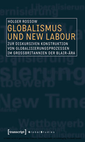 Rossow |  Globalismus und New Labour | eBook | Sack Fachmedien