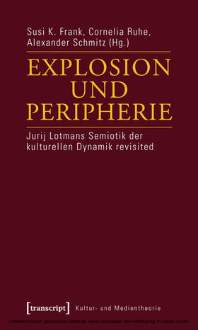 Frank / Ruhe / Schmitz |  Explosion und Peripherie | eBook | Sack Fachmedien