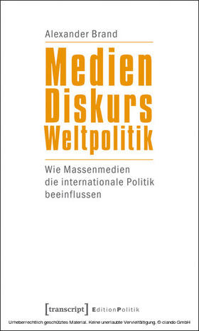 Brand |  Medien - Diskurs - Weltpolitik | eBook | Sack Fachmedien