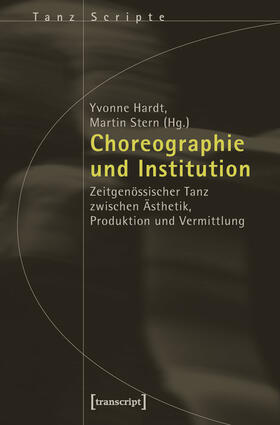Hardt / Stern |  Choreographie und Institution | eBook | Sack Fachmedien