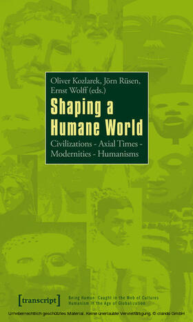 Kozlarek / Rüsen / Wolff |  Shaping a Humane World | eBook | Sack Fachmedien