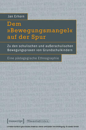 Erhorn |  Dem »Bewegungsmangel« auf der Spur | eBook | Sack Fachmedien