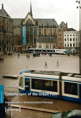 Bijsterveld |  Soundscapes of the Urban Past | eBook | Sack Fachmedien