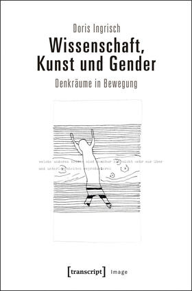 Ingrisch |  Wissenschaft, Kunst und Gender | eBook | Sack Fachmedien