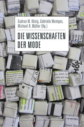 König / Mentges / Müller |  Die Wissenschaften der Mode | eBook | Sack Fachmedien