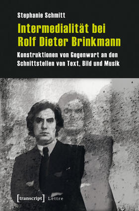 Schmitt |  Intermedialität bei Rolf Dieter Brinkmann | eBook | Sack Fachmedien