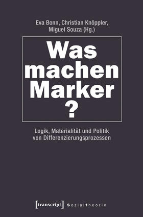 Bonn / Knöppler / Souza |  Was machen Marker? | eBook | Sack Fachmedien