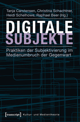 Carstensen / Schachtner / Schelhowe |  Digitale Subjekte | eBook | Sack Fachmedien