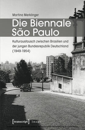 Merklinger |  Die Biennale Sao Paulo | eBook | Sack Fachmedien