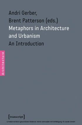 Gerber / Patterson |  Metaphors in Architecture and Urbanism | eBook | Sack Fachmedien