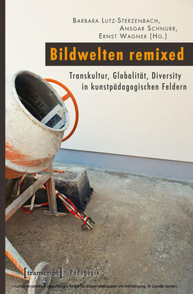 Lutz-Sterzenbach / Schnurr / Wagner |  Bildwelten remixed | eBook | Sack Fachmedien