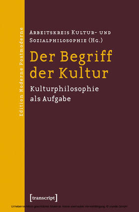 Arbeitskreis Kultur- und Sozialphilosophie | Der Begriff der Kultur | E-Book | sack.de