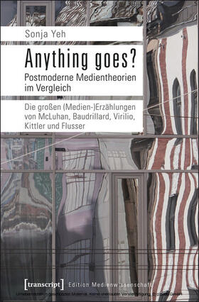 Yeh |  Anything goes? Postmoderne Medientheorien im Vergleich | eBook | Sack Fachmedien