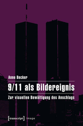 Becker |  9/11 als Bildereignis | eBook | Sack Fachmedien
