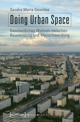 Geschke |  Doing Urban Space | eBook | Sack Fachmedien