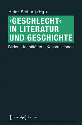 Sieburg |  ›Geschlecht‹ in Literatur und Geschichte | eBook | Sack Fachmedien