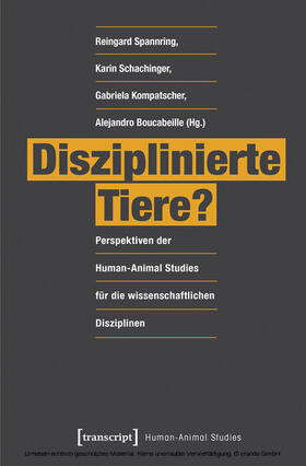 Spannring / Schachinger / Kompatscher |  Disziplinierte Tiere? | eBook | Sack Fachmedien