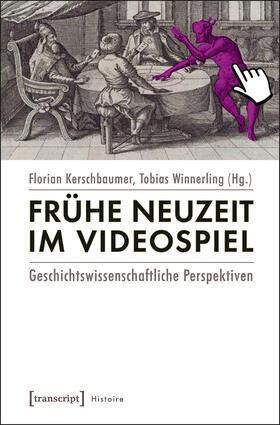 Kerschbaumer / Winnerling |  Frühe Neuzeit im Videospiel | eBook | Sack Fachmedien