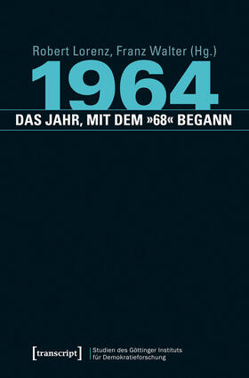 Lorenz / Walter |  1964 - das Jahr, mit dem »68« begann | eBook |  Sack Fachmedien