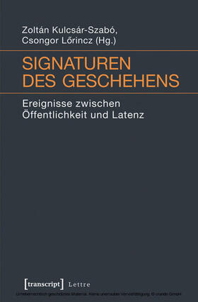 Kulcsár-Szabó / Lörincz |  Signaturen des Geschehens | eBook | Sack Fachmedien