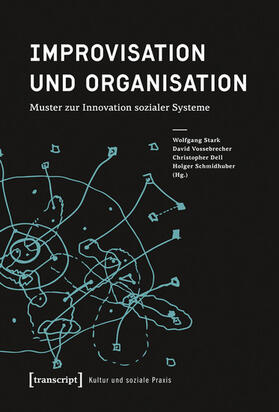 Stark / Vossebrecher / Dell | Improvisation und Organisation | E-Book | sack.de