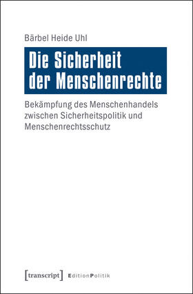 Uhl |  Die Sicherheit der Menschenrechte | eBook |  Sack Fachmedien