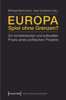 Bachmann / Vonderau |  Europa - Spiel ohne Grenzen? | eBook | Sack Fachmedien