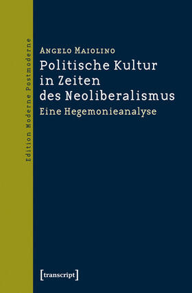 Maiolino |  Politische Kultur in Zeiten des Neoliberalismus | eBook | Sack Fachmedien