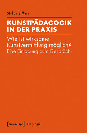 Marr |  Kunstpädagogik in der Praxis | eBook | Sack Fachmedien