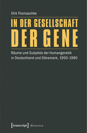 Thomaschke |  In der Gesellschaft der Gene | eBook | Sack Fachmedien