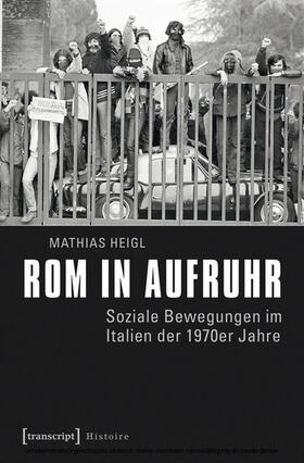 Heigl |  Rom in Aufruhr | eBook | Sack Fachmedien
