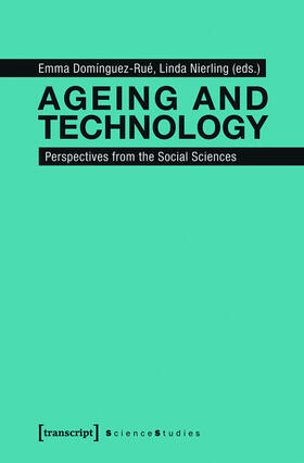 Domínguez-Rué / Nierling |  Ageing and Technology | eBook | Sack Fachmedien