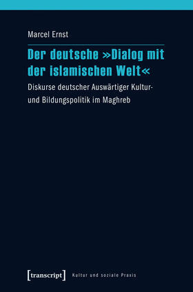 Ernst | Der deutsche »Dialog mit der islamischen Welt« | E-Book | sack.de