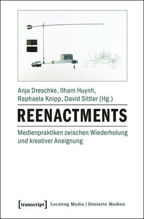 Dreschke / Huynh / Knipp |  Reenactments | eBook | Sack Fachmedien